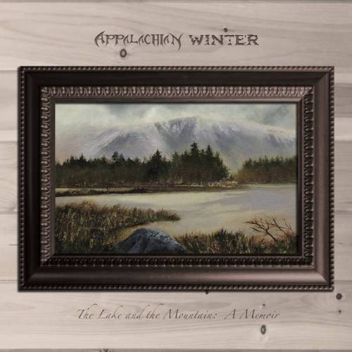 Appalachian Winter (USA-1) : The Lake and the Mountain: A Memoir